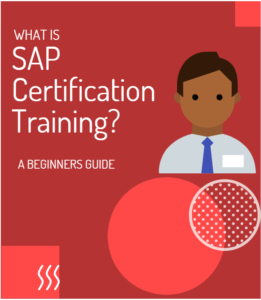 What is SAP Certification Training? A Beginners Guide