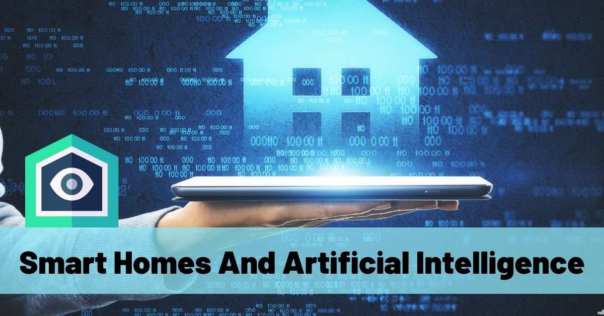 Why Are AI-Enabled Smart Home Products the Next Big Thing?