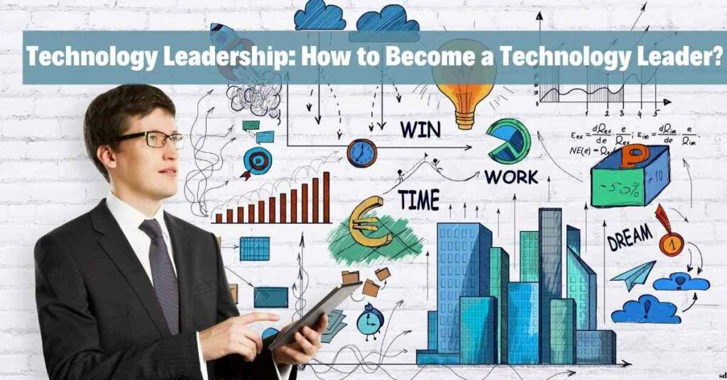 how to become leader in tech industry