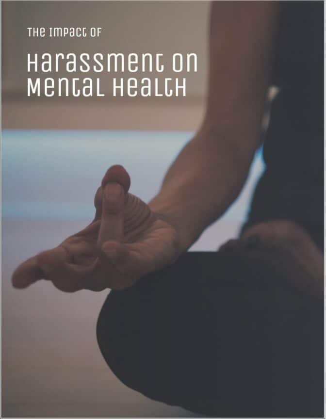 Effects Of Harassment On Mental Health