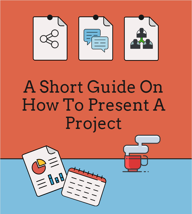 How To Present A Project A Short Guide Projectcubicle