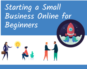 Starting a Small Business Online for Beginners