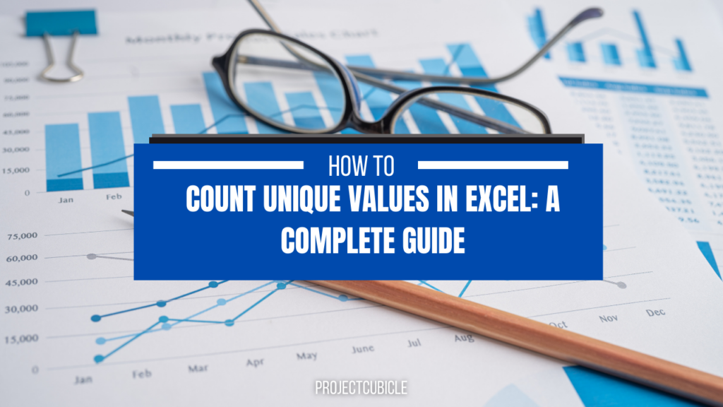 count-unique-values-in-excel-a-complete-guide