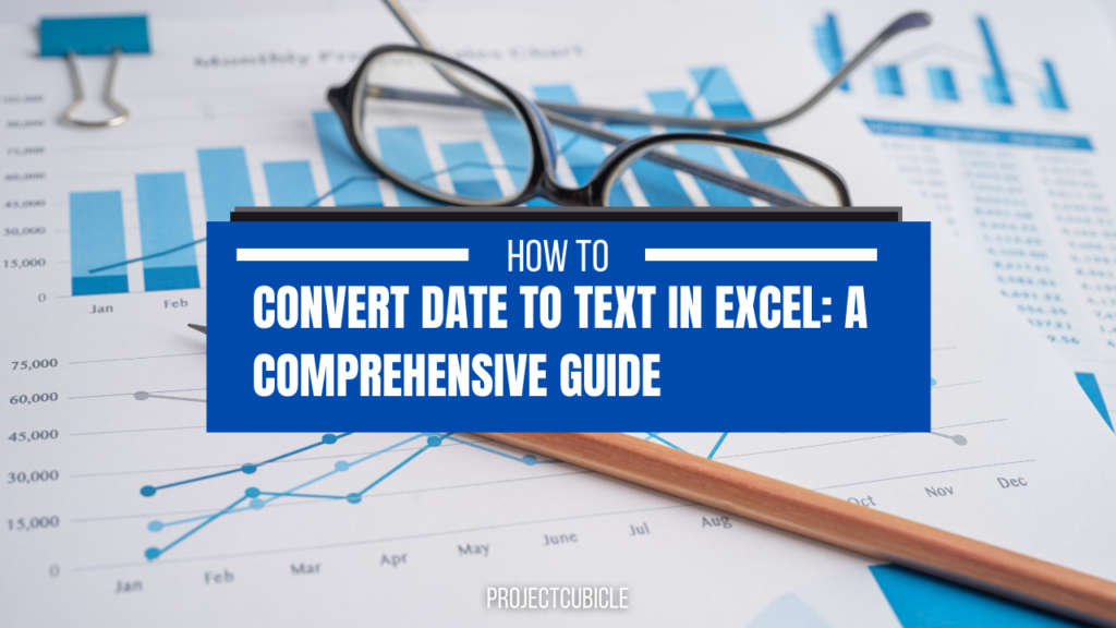 convert-date-to-text-in-excel-a-comprehensive-guide