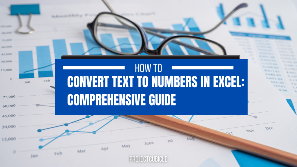 convert-text-to-numbers-in-excel-comprehensive-guide-projectcubicle