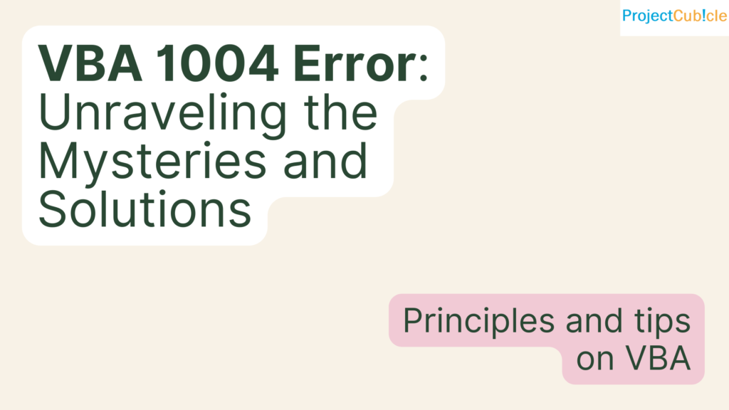 run-time-error-1004-in-excel-vba-how-to-fix-it-projectcubicle