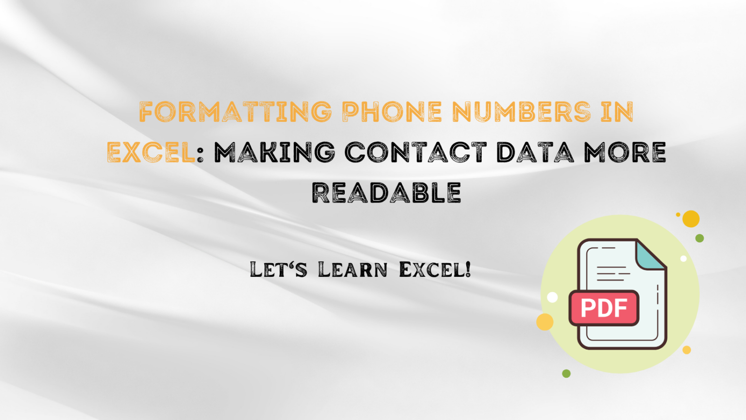 formatting-phone-numbers-in-excel-making-contact-data-more-readable