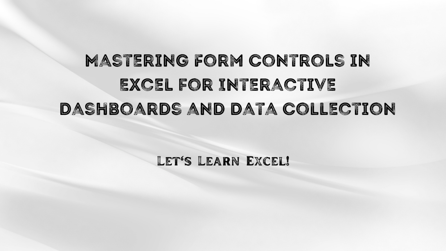 mastering-form-controls-in-excel-for-interactive-dashboards-and-data